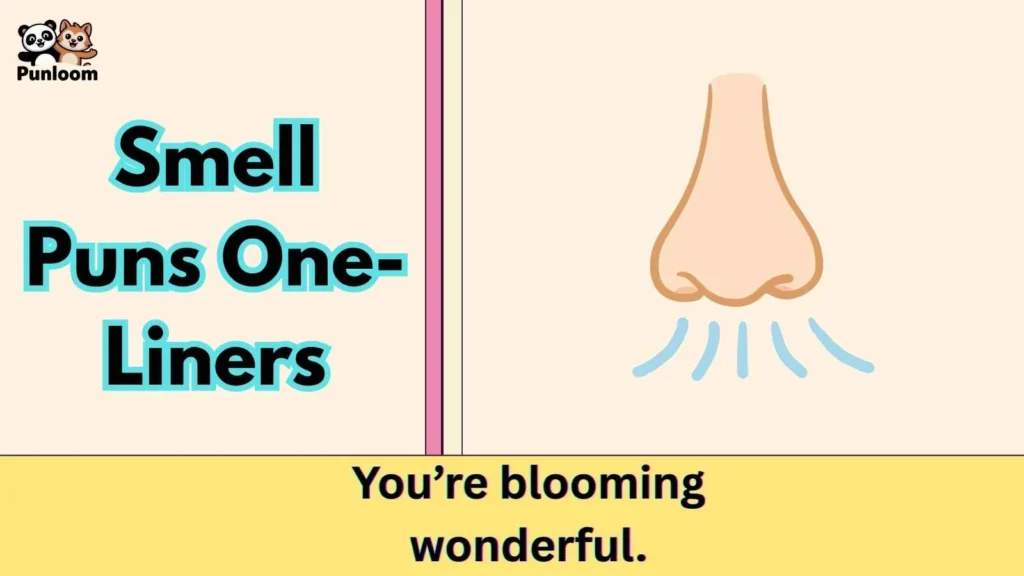 Smell Puns One-Liners