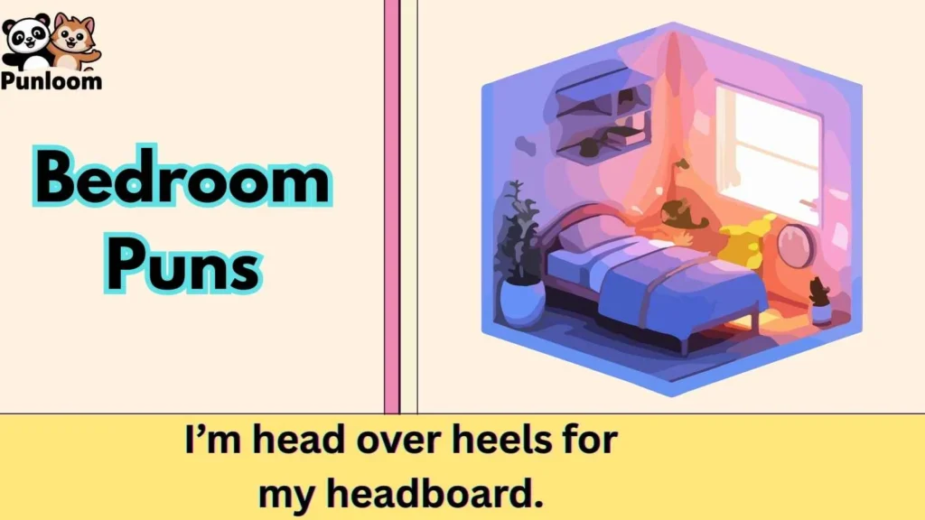 Bedroom Puns