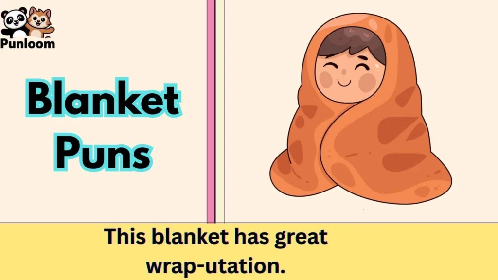 Blanket Puns