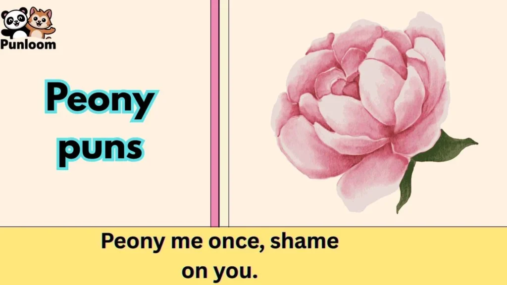 Peony puns