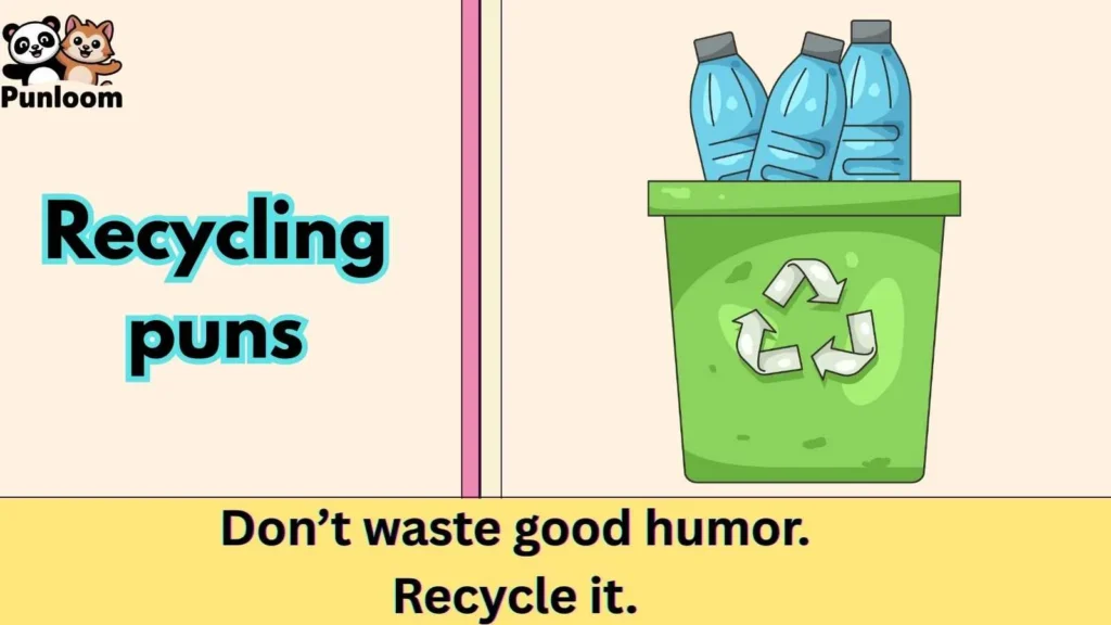 Recycling puns