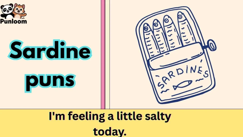Sardine puns
