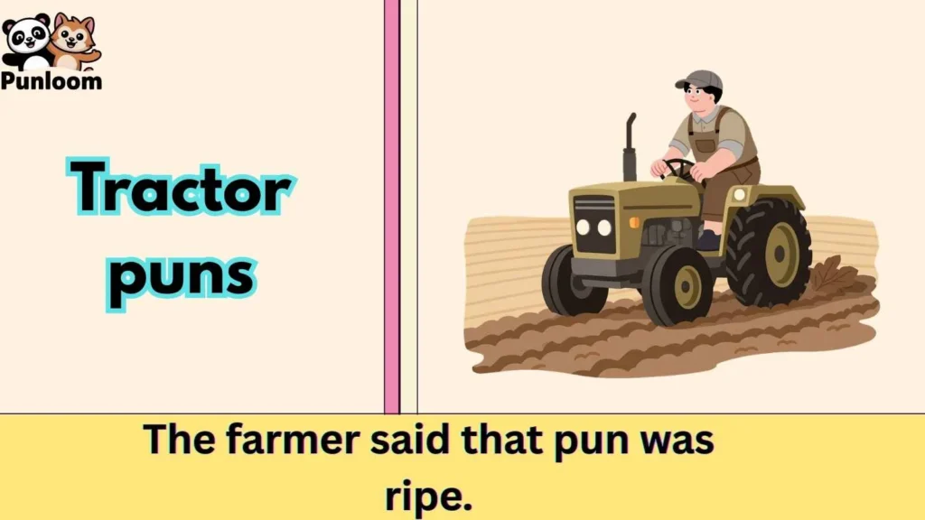 Tractor puns