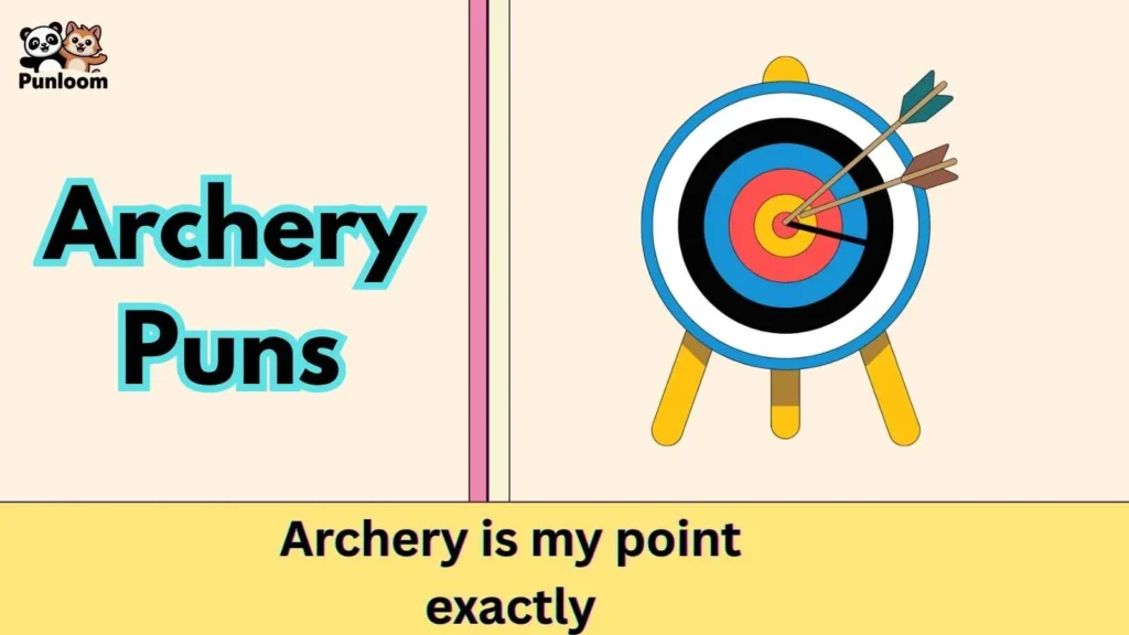 Archery Puns