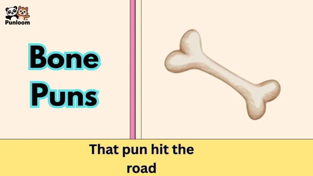 Bone Puns