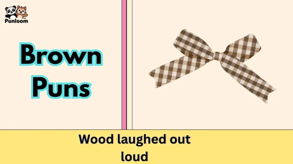 Brown Puns