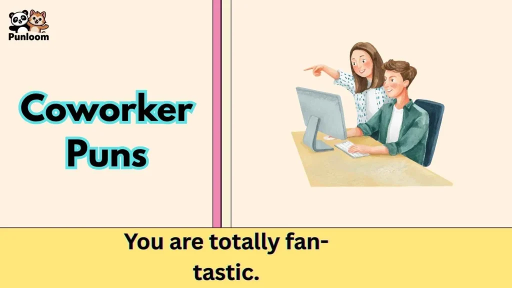 Coworker Puns
