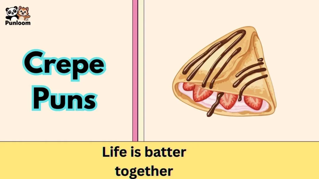 Crepe Puns