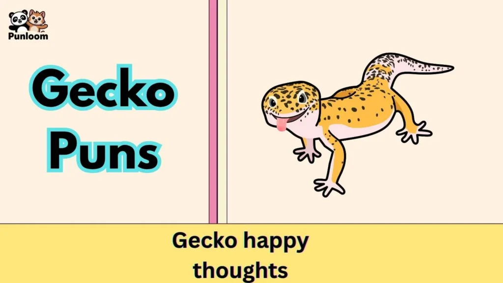 Gecko Puns