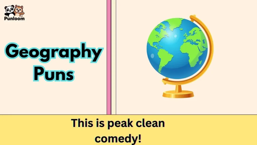 Geography Puns