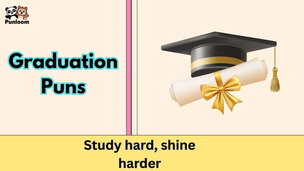 Graduation Puns
