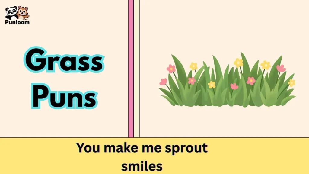 Grass Puns