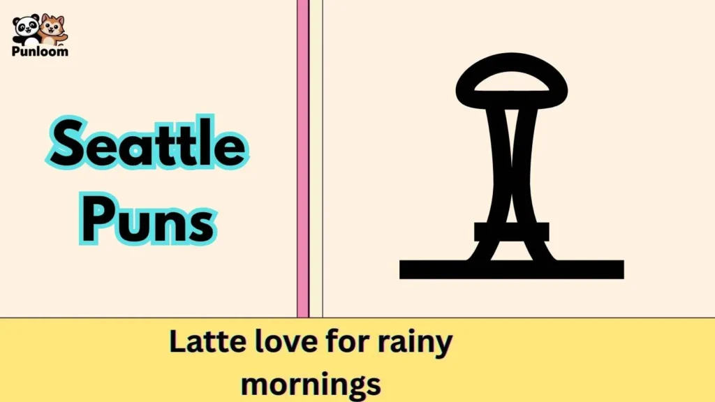 Seattle Puns