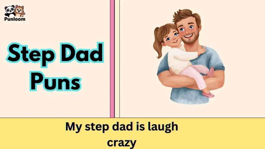 Step Dad Puns