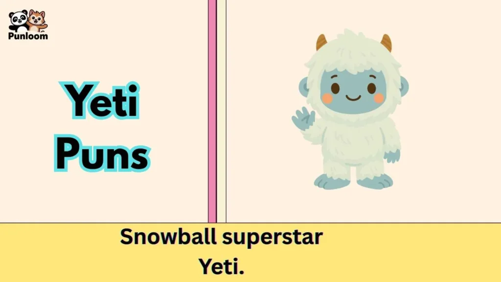 Yeti Puns