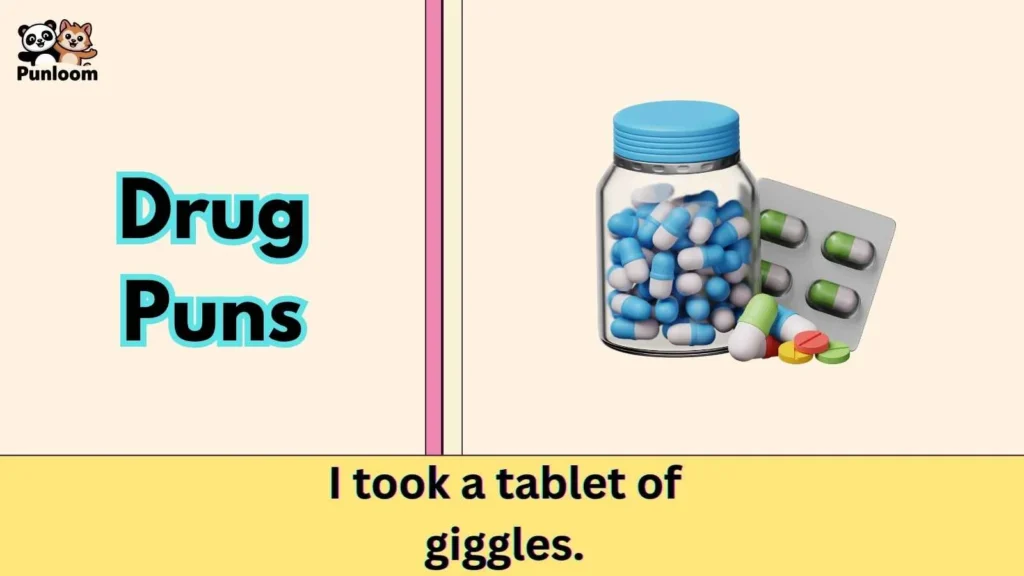 Drug Puns