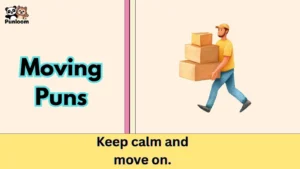 Moving Puns