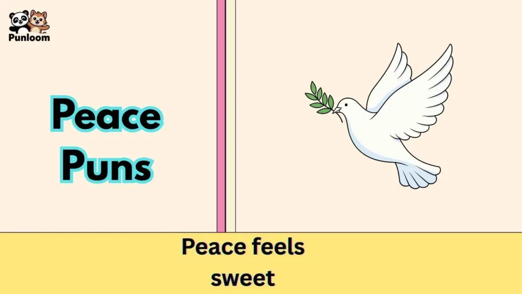 Peace Puns