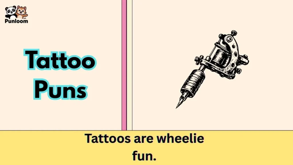 Tattoo Puns