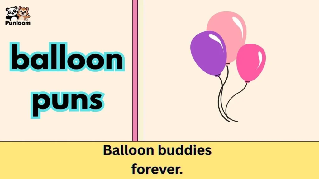 balloon puns
