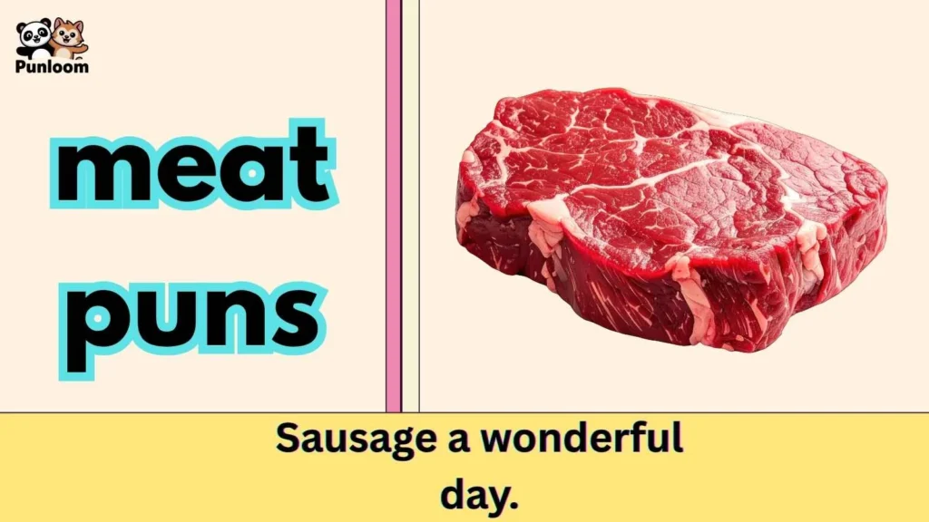 meat puns