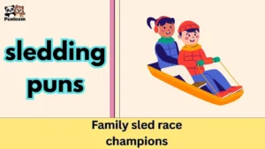 sledding puns
